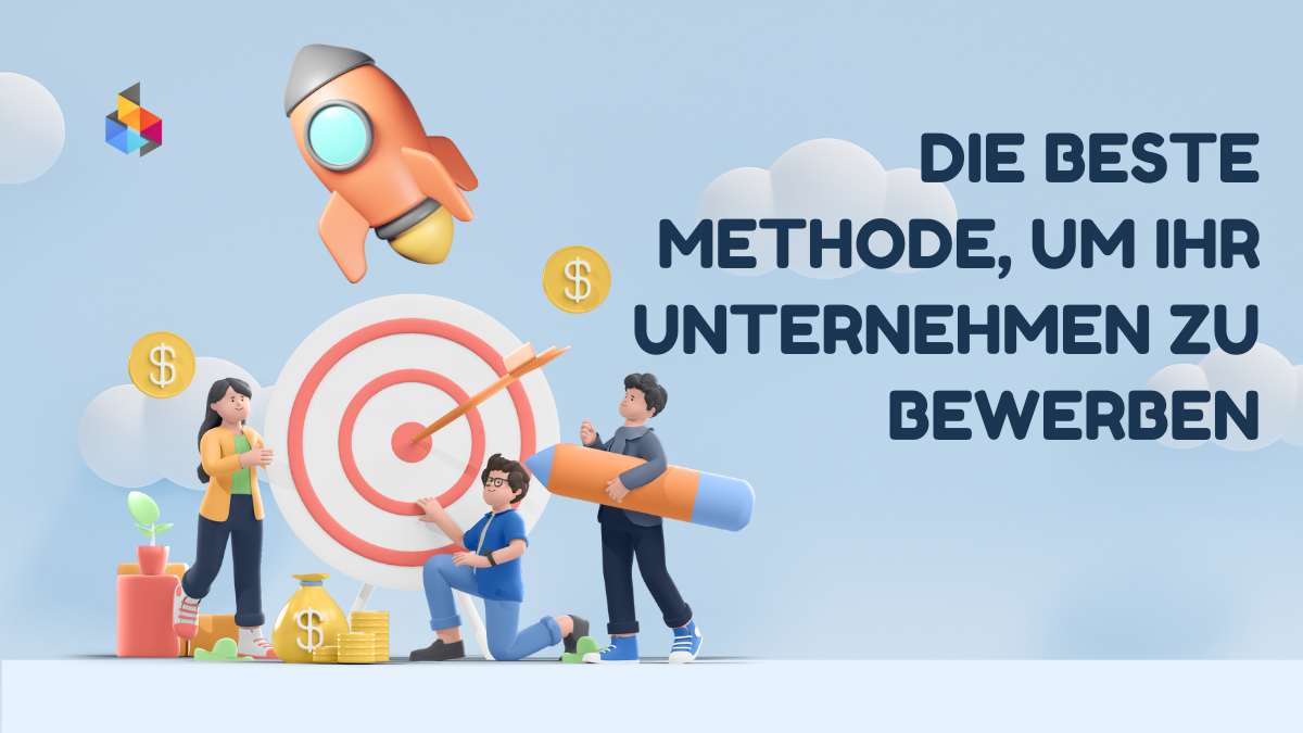 Die beste Methode, um Ihr Unternehmen zu bewerben