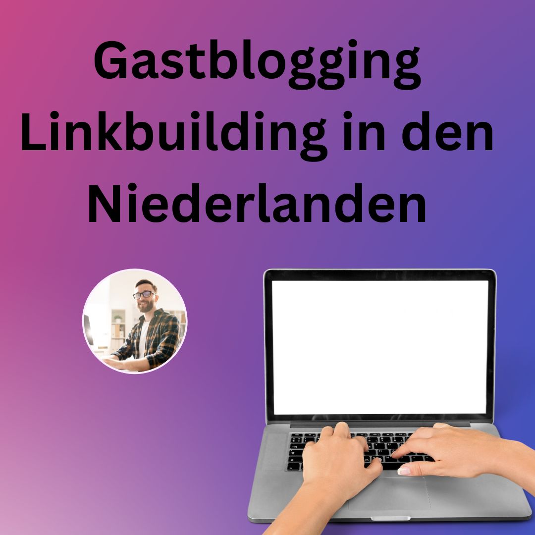 Gastblogging Linkbuilding in den Niederlanden