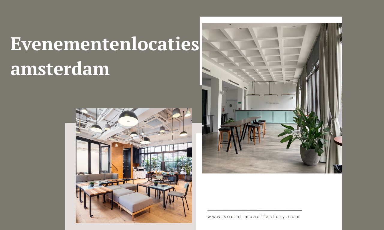 Evenementenlocaties Amsterdam: De Beste Locaties Voor Inspirerende Events